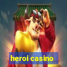 heroi casino